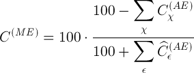 C^{(ME)}=100\cdot\frac{100-\displaystyle{\sum_\chi C_\chi^{(AE)}}}{100+\displaystyle{\sum_\epsilon \widehat{C}_\epsilon^{(AE)}}}